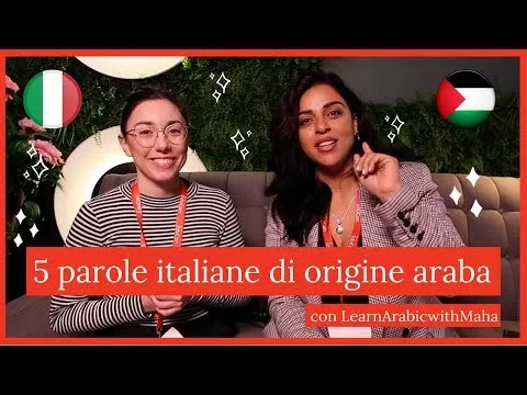 5 parole italiane di origine araba (con Maha)