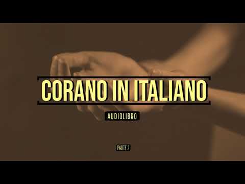 Corano – Audiolibro in Italiano – Parte 2