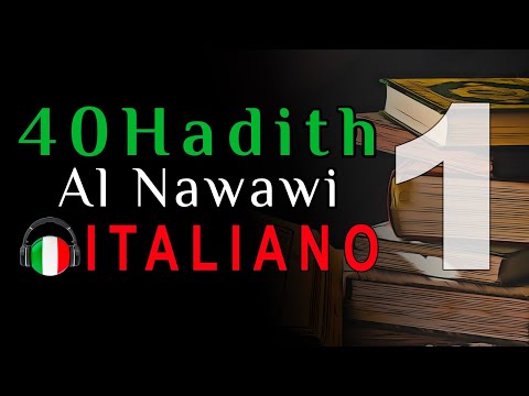 40 Hadith Al Nawawi Audio in Italiano – Parte 1 di 4  #Ramadan 2022