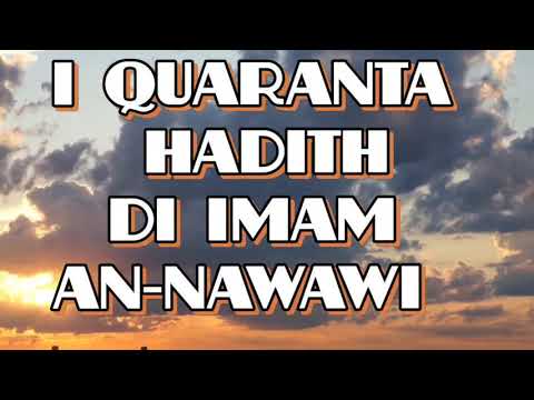 I QUARANTA HADITH DI IMAM AN-NAWAWI  CON TRADUZIONE IN ITALIANO