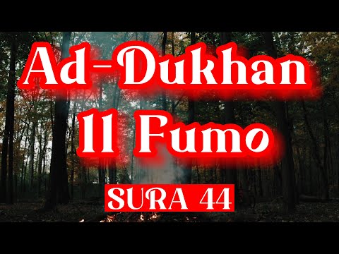 IL CORANO ITALIANO SURA 44 AD DUKHAN IL FUMO