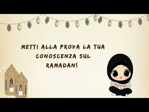 Quiz: Metti alla prova la tua conoscenza sul mese di Ramadan أسئلة حول رمضان للأطفال بالايطالية